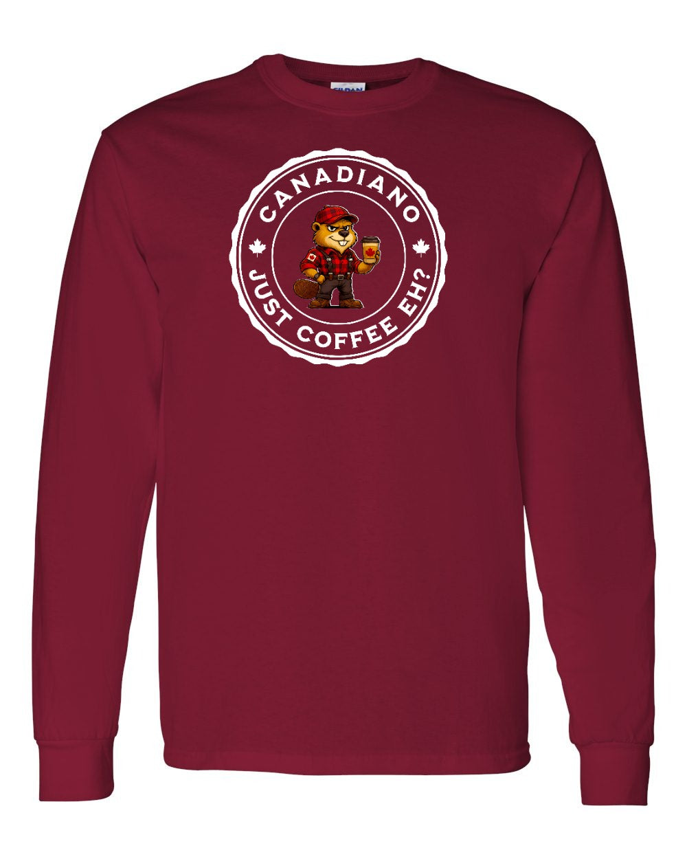 Canadiano just Coffee EH! Male Beaver Long Sleeve - Gildan Canada (sewn Internationally) - Unisex