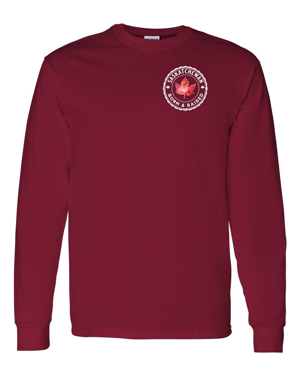 Born and Raised Saskatchewan Left Chest and Back Long Sleeve