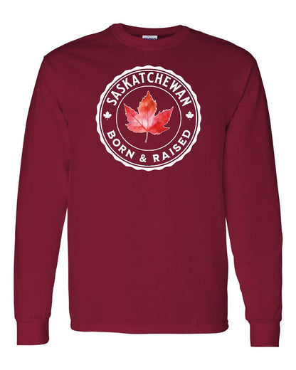 Born and Raised Saskatchewan Full Long Sleeve
