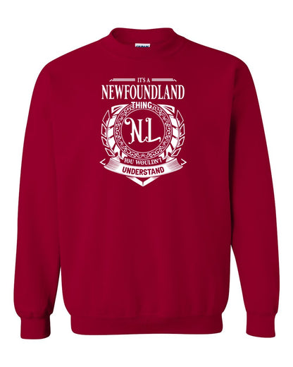 It's  A Newfoundland Thing Full Crewneck Sweatshirt