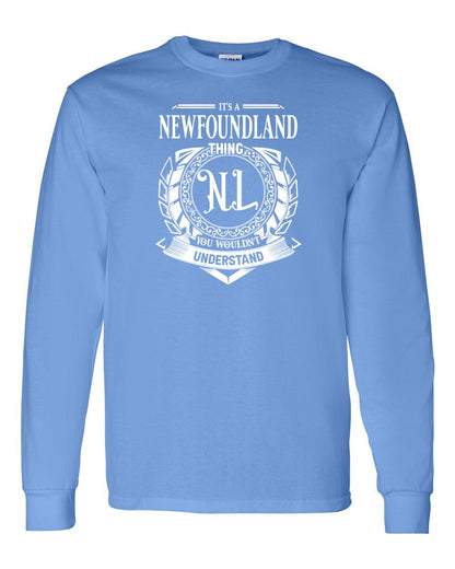 It's  A Newfoundland Thing Full Long Sleeve