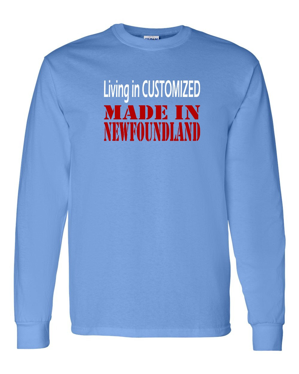 Living in Custom Made in NFLD Long Sleeve - Unisex