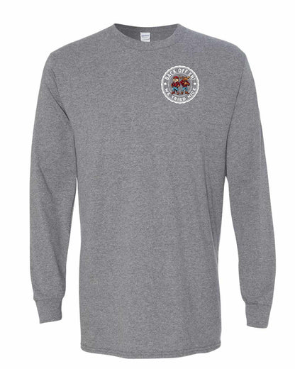 Back off  Eh ! We Tried Nice Left Chest Long Sleeve