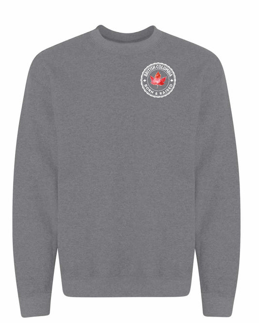 Born and Raised British Columbia Left Chest Crewneck