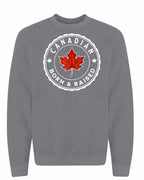 Canadian Born & Rasied Crewneck Sweatshirt - Gildan Canada (sewn Internationally) - Unisex