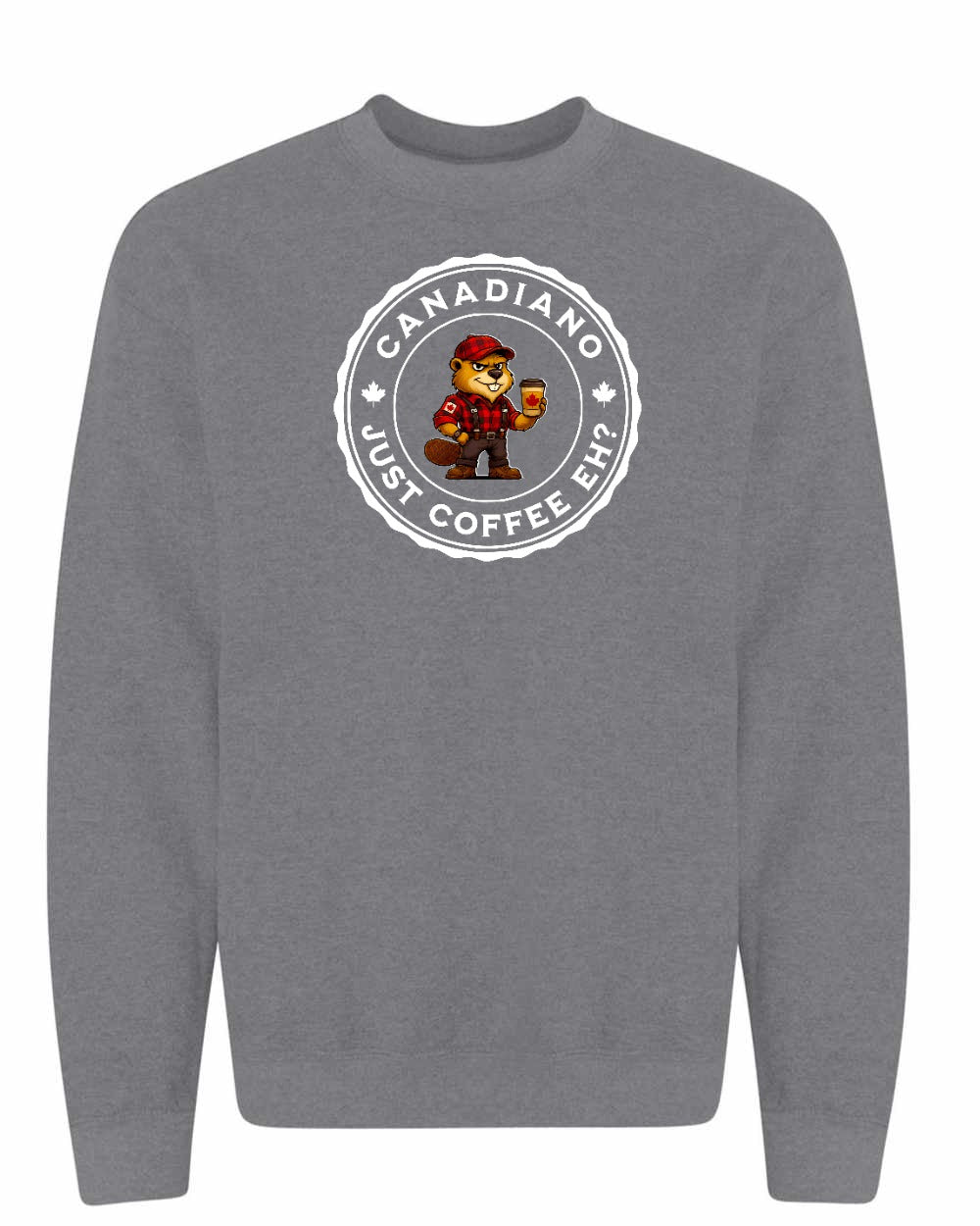 Canadiano just Coffee EH! Male Beaver Crewneck Sweatshirt - Gildan Canada (sewn Internationally) - Unisex