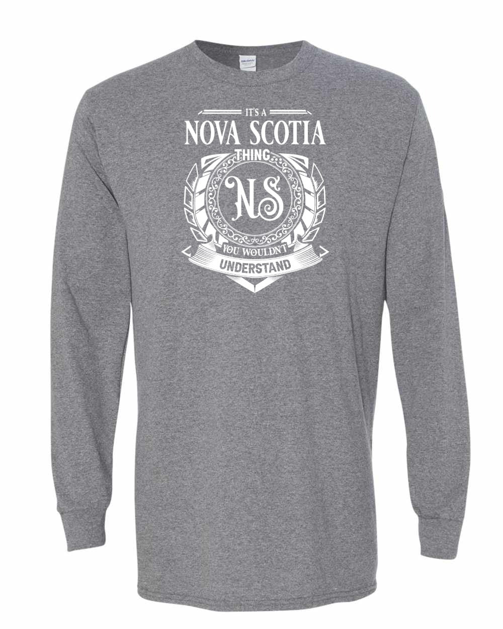 It's  A Nova Scotia Thing Full Long Sleeve Tee