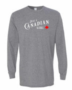 Just a Canadian Girl Long Sleeve - Gildan Canada (sewn Internationally) - Unisex