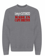 Living in Custom Made in CB Crewneck Sweatshirt - Unisex