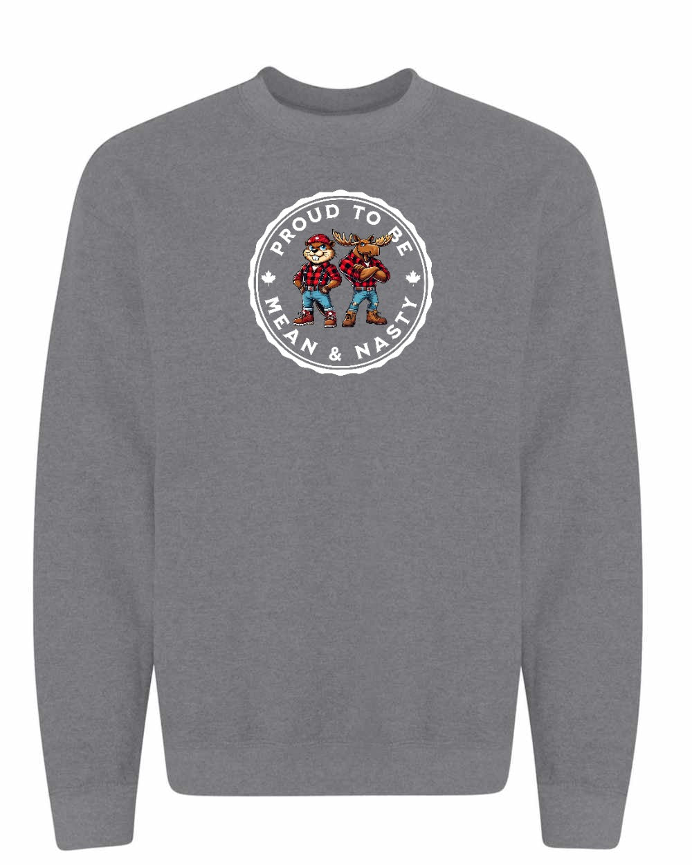 Proud Mean & Nasty Beaver and Moose Crewneck Sweatshirt - Gildan Canada (sewn Internationally) - Unisex