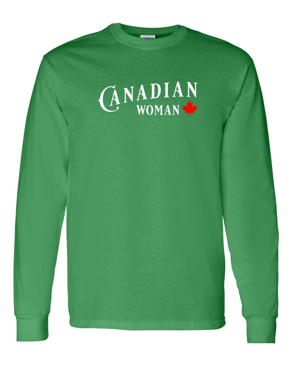 Canadian Woman Long Sleeve - Gildan Canada (sewn Internationally) - Unisex