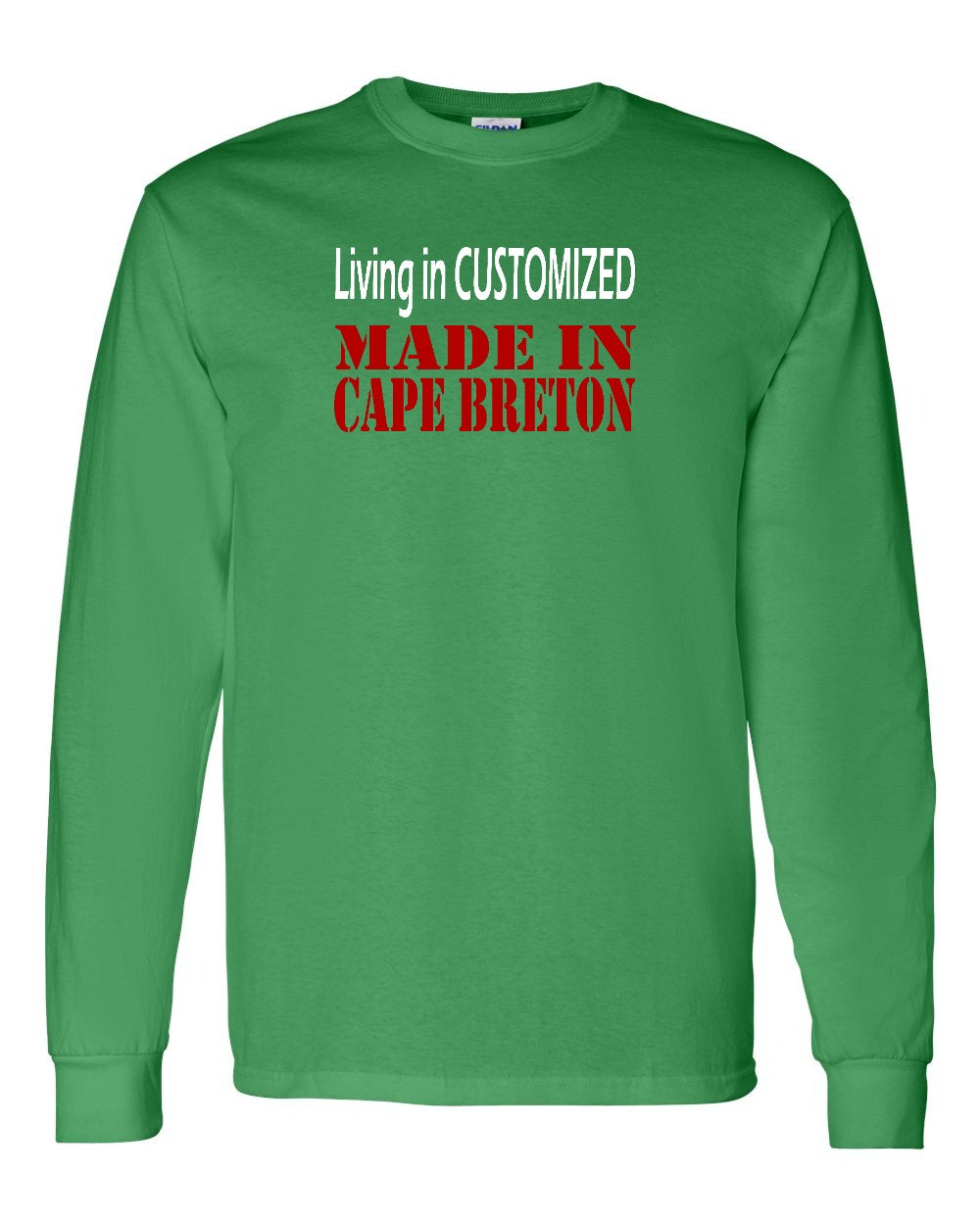 Living in Custom Made in Cape Breton Full Long Sleeve Tee