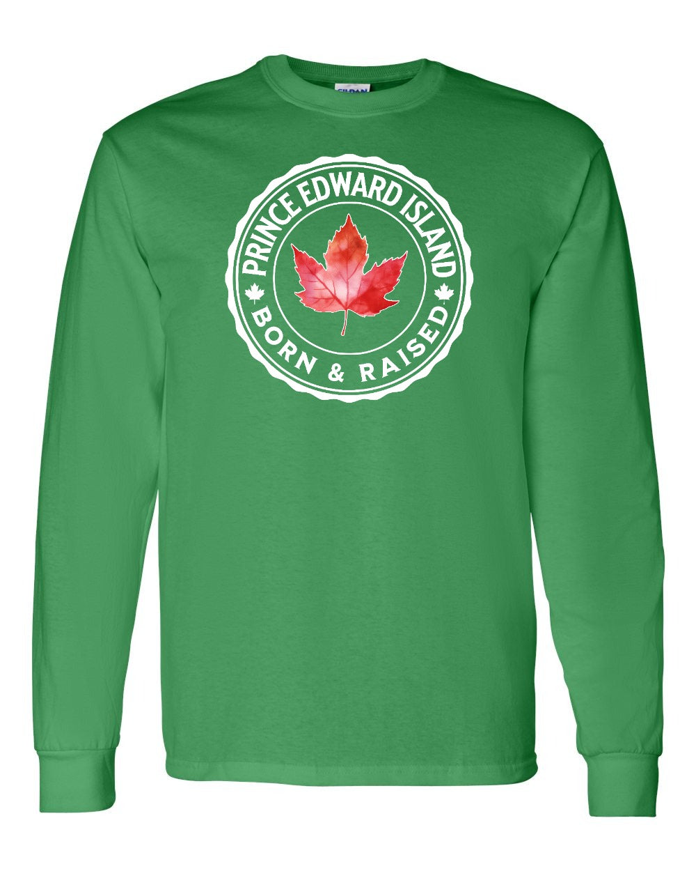 Born and Raised Prince Edward Island Full Long Sleeve