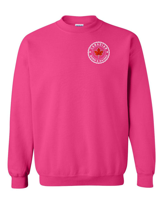 Canadian Born & Rasied Left Chest and Back Crewneck