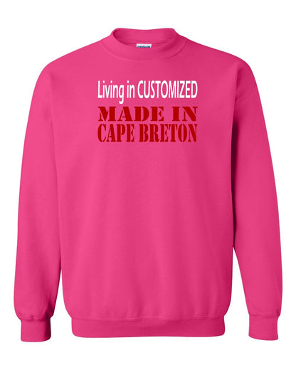 Living in Custom Made in Cape Breton Full Crewneck Sweatshirt