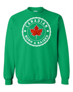 Canadian Born & Rasied Crewneck Sweatshirt - Gildan Canada (sewn Internationally) - Unisex