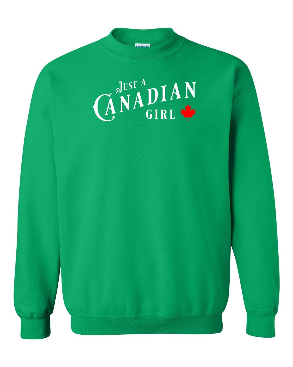 Just a canadian Girl Full Crewneck