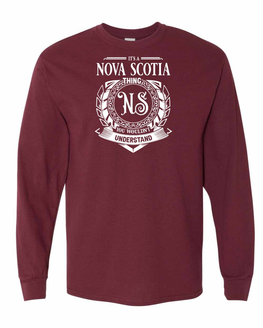 It's  A Nova Scotia Thing Full Long Sleeve Tee