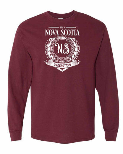 It's  A Nova Scotia Thing Full Long Sleeve Tee