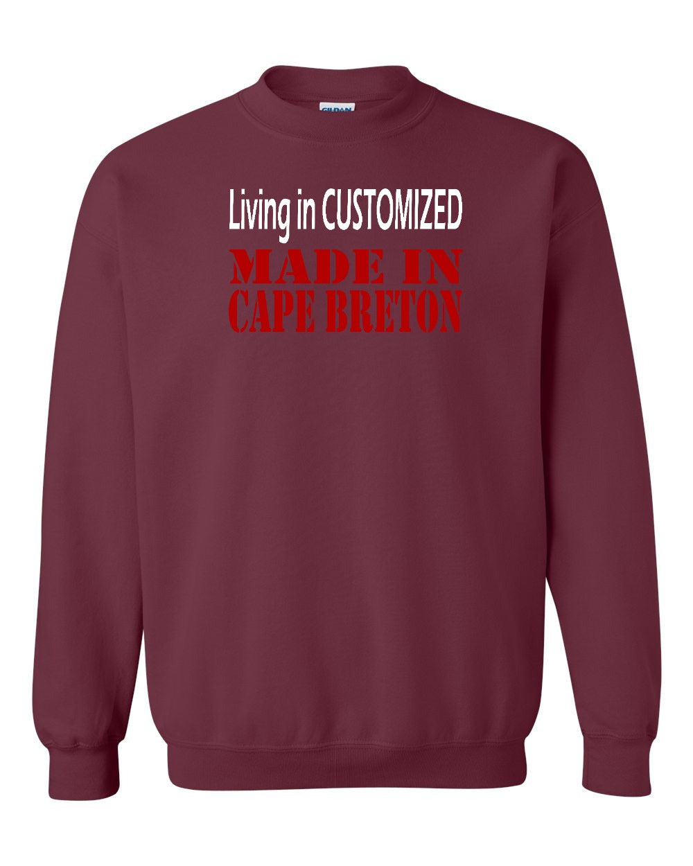 Living in Custom Made in Cape Breton Full Crewneck Sweatshirt