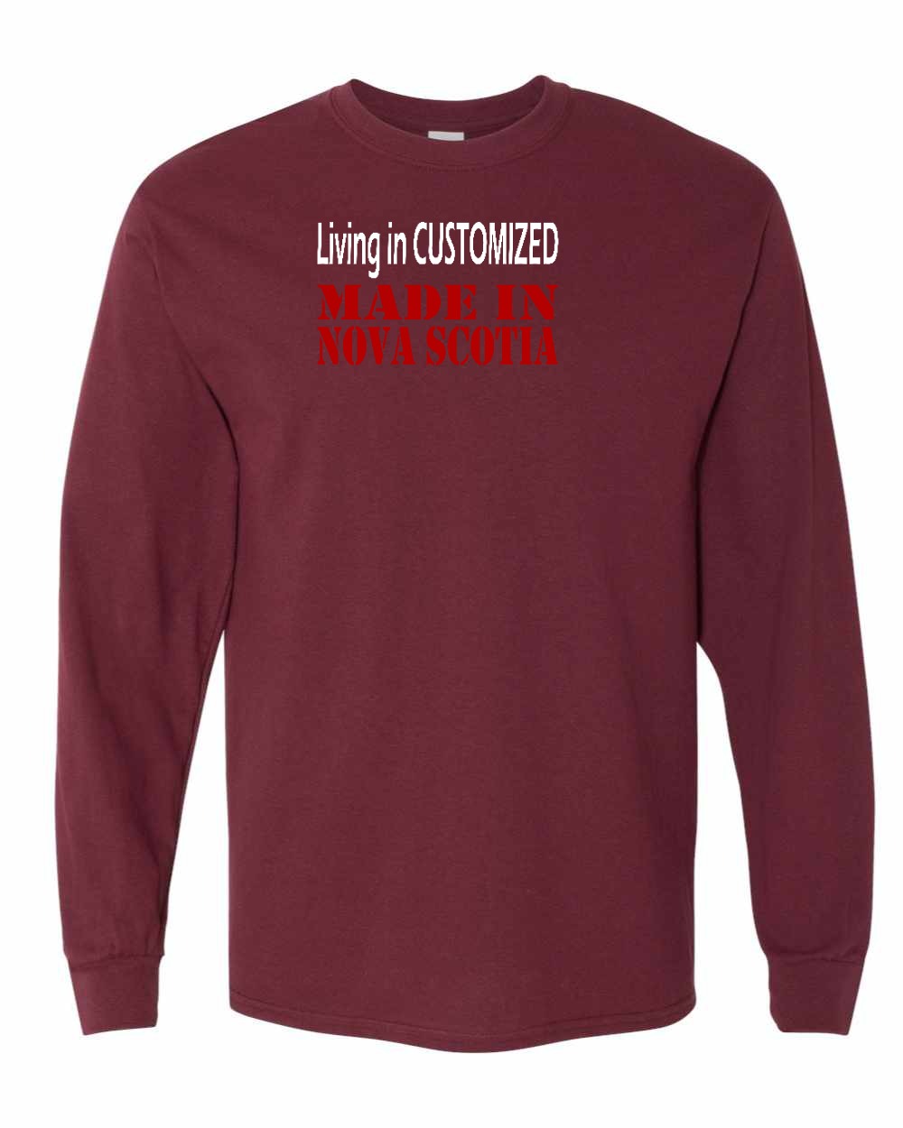 Living in Custom Made in Nova Scotia Full Long Sleeve Tee