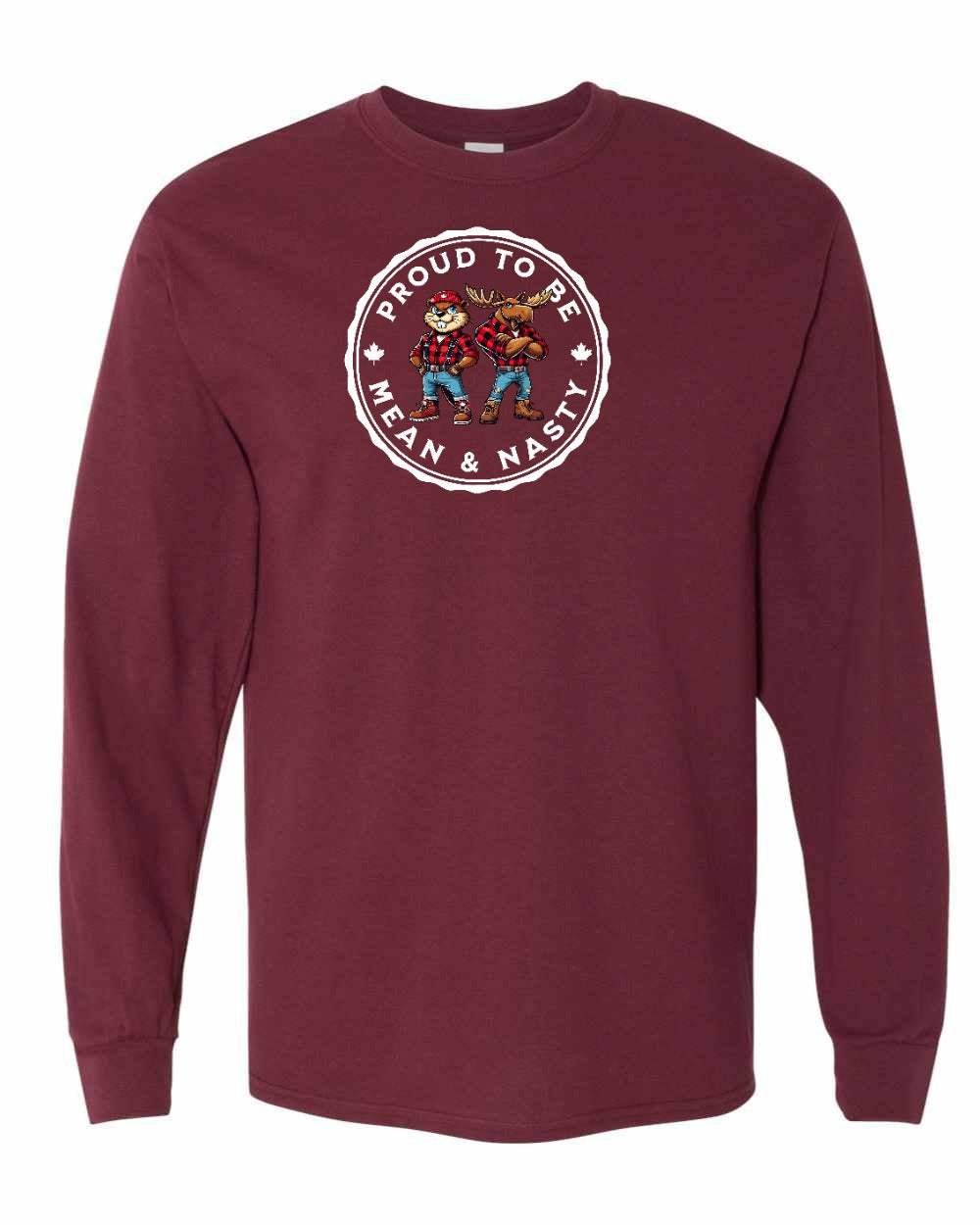 Proud Mean & Nasty Beaver and Moose Full Long Sleeve