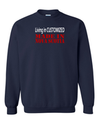 Living In Customized Made In NS Crewneck Sweatshirt - Unisex