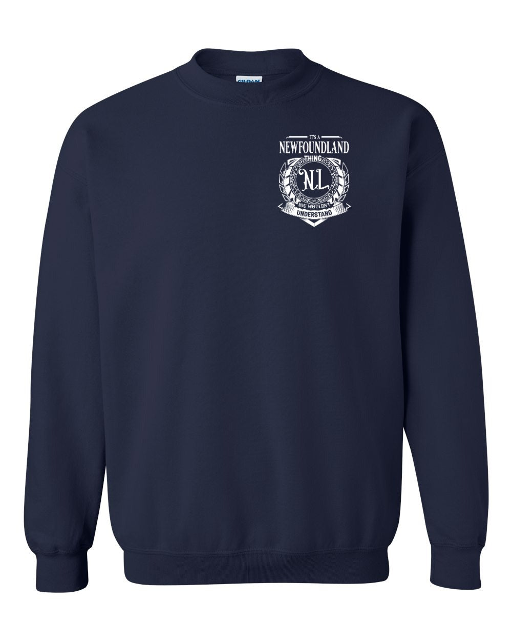 It's  A NFLD Thing Left Chest Crewneck Sweatshirt - Unisex