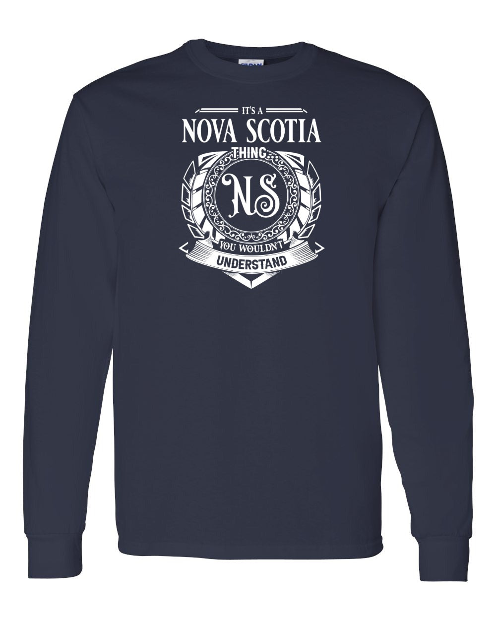 It's  A Nova Scotia Thing Full Long Sleeve Tee