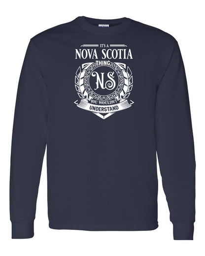 It's  A Nova Scotia Thing Full Long Sleeve Tee