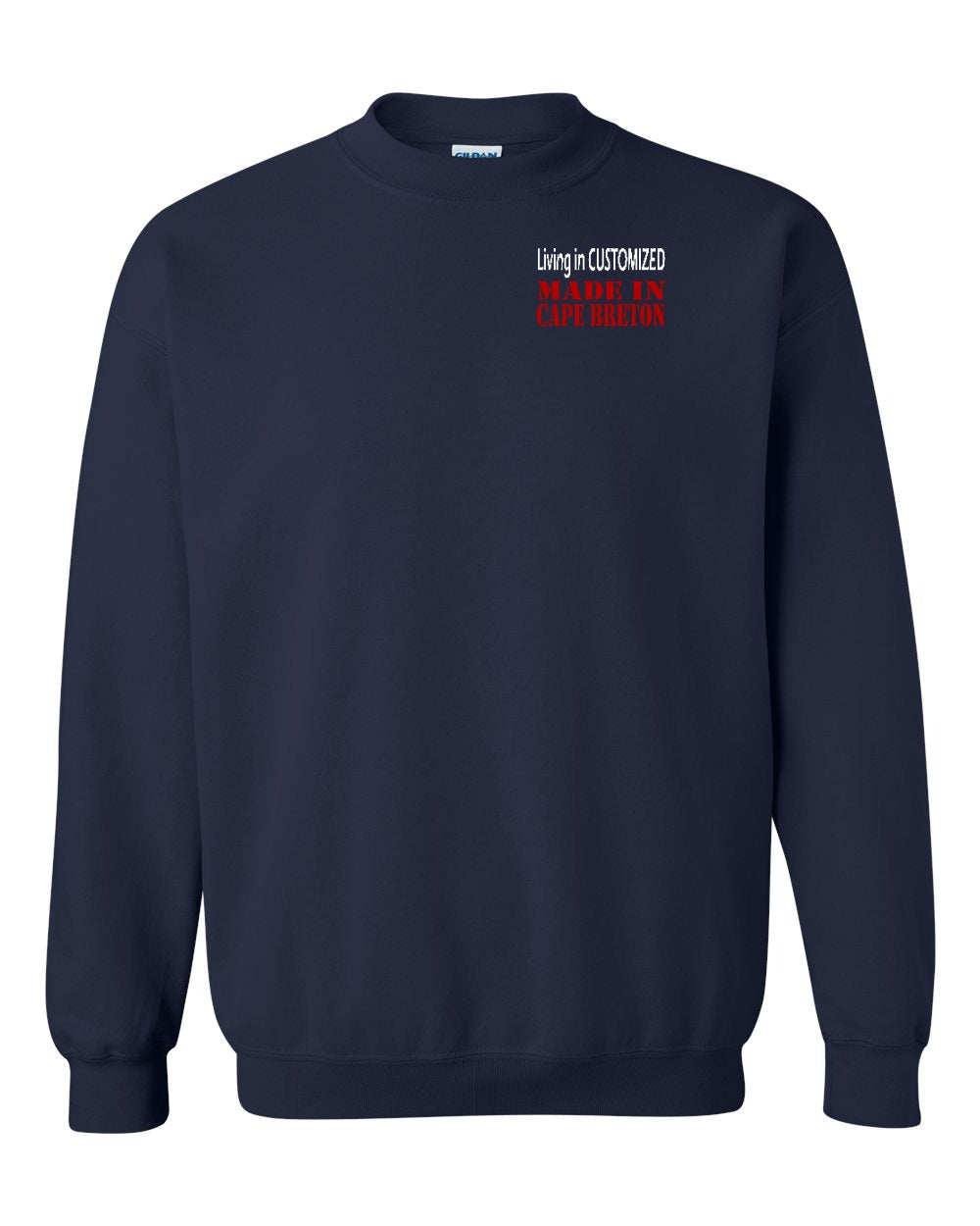 Living in Custom Made in Cape Breton Left Chest and Back Crewneck Sweatshirt