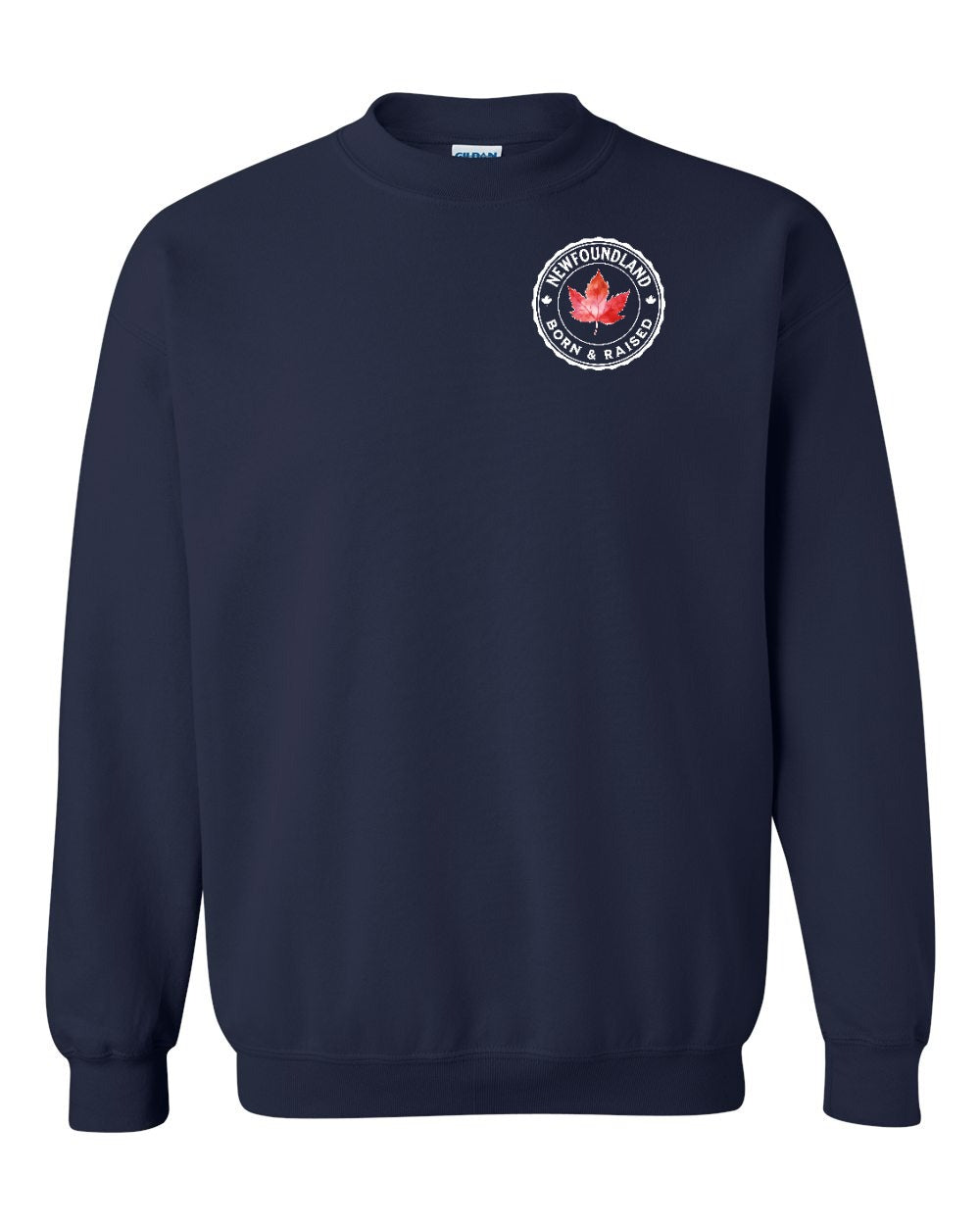 Born and Raised NFLD Left Chest and Back Crewneck Sweatshirt - Gildan Canada (sewn Internationally) - Unisex