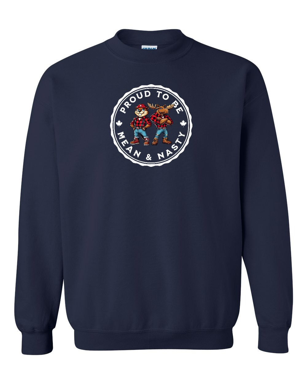 Proud Mean & Nasty Beaver and Moose Crewneck Sweatshirt - Gildan Canada (sewn Internationally) - Unisex