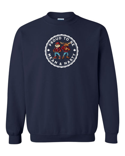 Proud Mean & Nasty Beaver and Moose Full Crewneck
