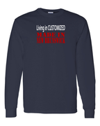 Living in Custom Made in NB Long Sleeve Tee - Unisex