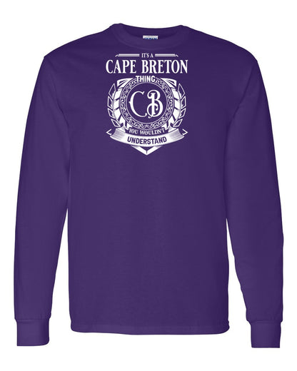 It's  A Cape Breton Thing Full Long Sleeve Tee