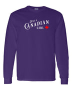 Just a Canadian Girl Long Sleeve - Gildan Canada (sewn Internationally) - Unisex