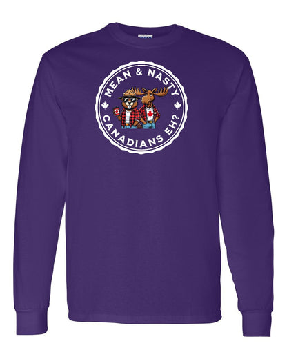Mean & Nasty Canadians Eh! Full Long Sleeve
