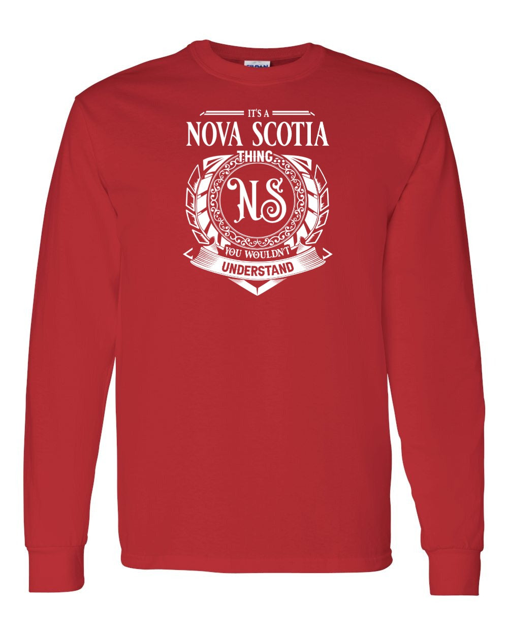 It's  A Nova Scotia Thing Full Long Sleeve Tee