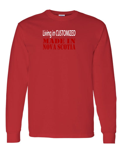Living in Custom Made in Nova Scotia Full Long Sleeve Tee