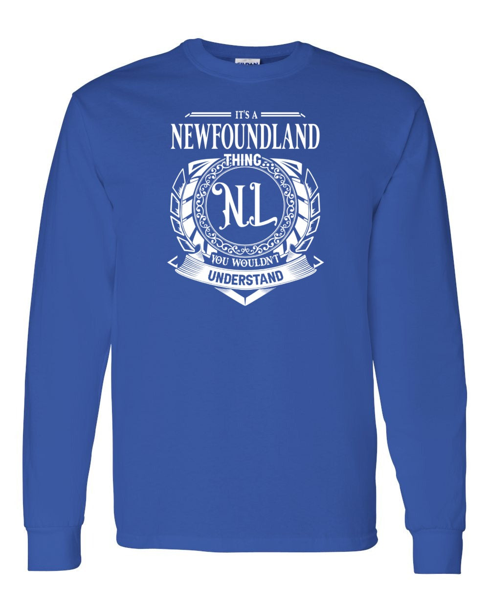 It's  A Newfoundland Thing Full Long Sleeve
