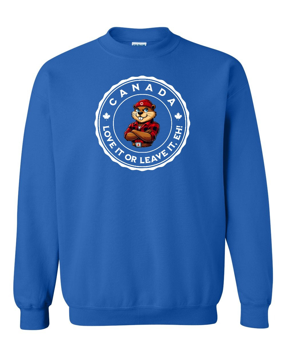 Love it or Leave it Eh! Crewneck Sweatshirt - Gildan Canada (sewn Internationally) - Unisex