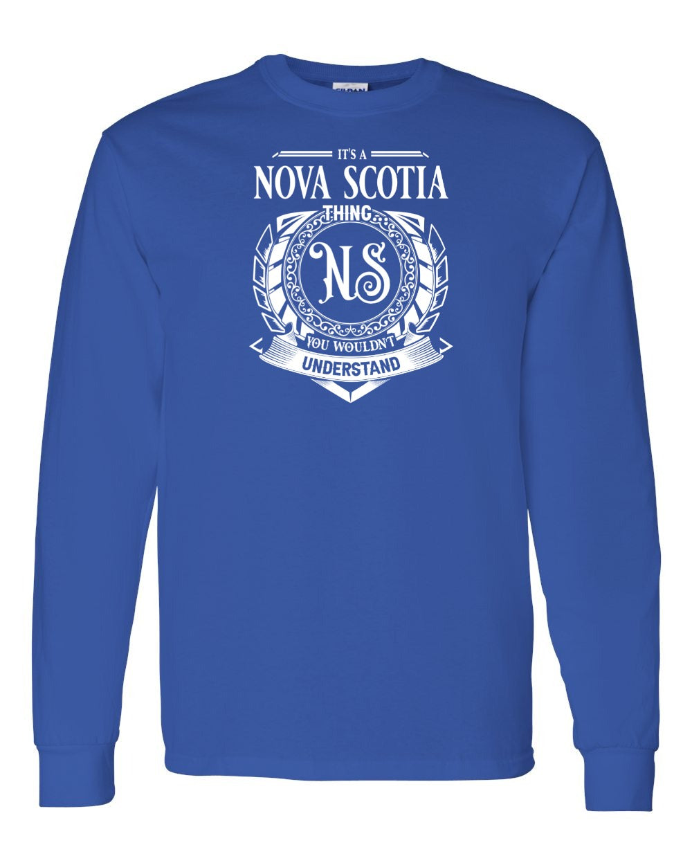 It's  A Nova Scotia Thing Full Long Sleeve Tee