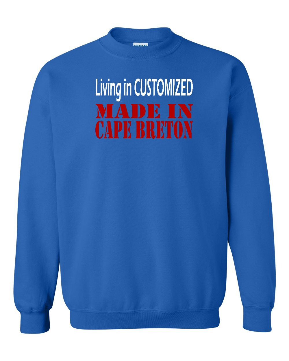 Living in Custom Made in CB Crewneck Sweatshirt - Unisex