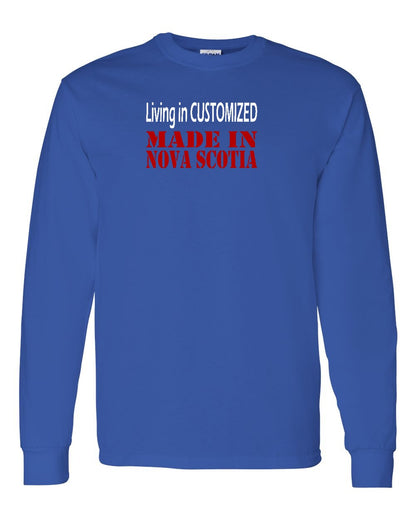 Living in Custom Made in Nova Scotia Full Long Sleeve Tee