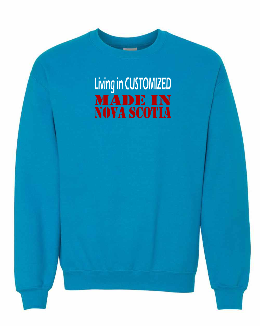 Living In Customized Made In NS Crewneck Sweatshirt - Unisex