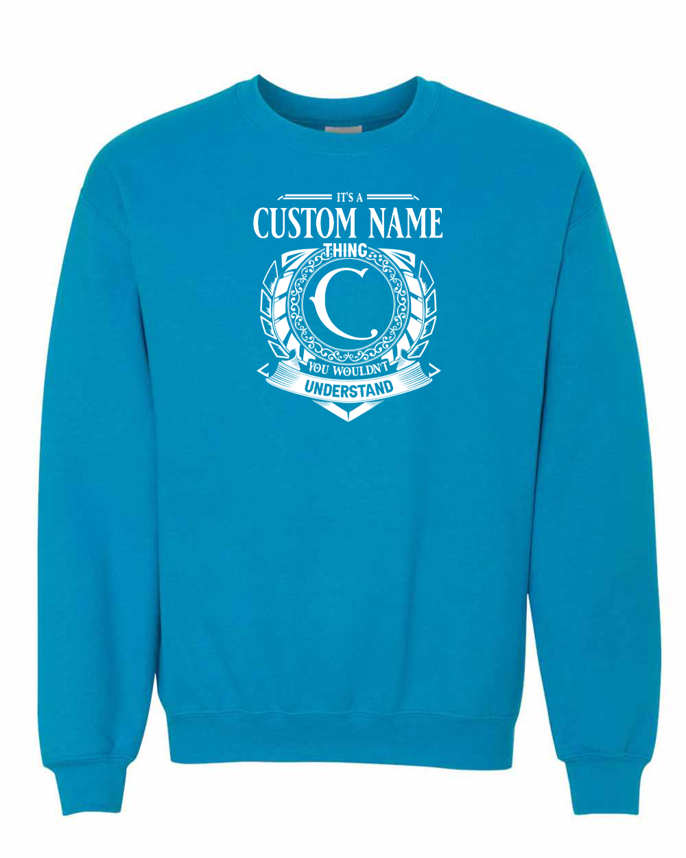 It's  A Custom Community  Thing Crewneck Sweatshirt - Unisex