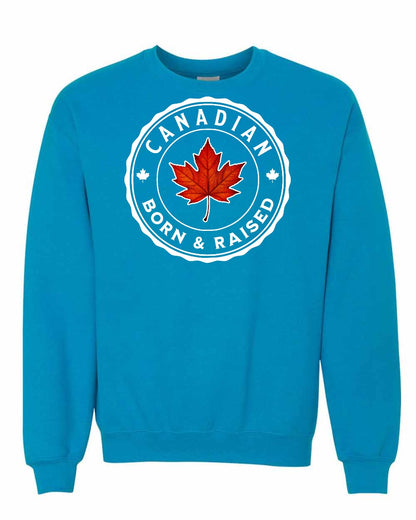 Canadian Born & Rasied Full Crewneck