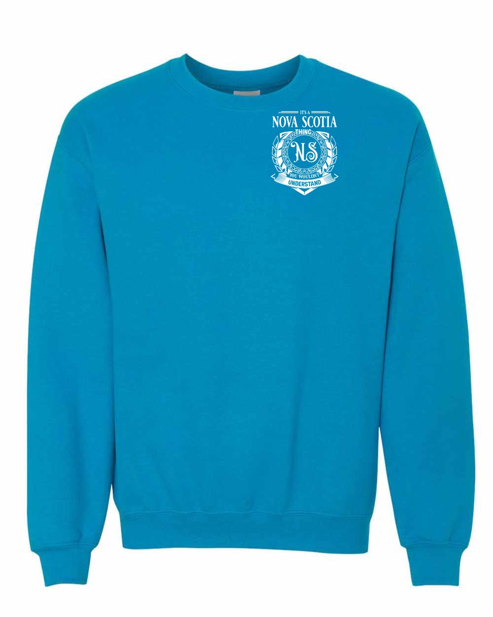 It's  A Nova Scotia Thing Left Chest and Back crew-neck