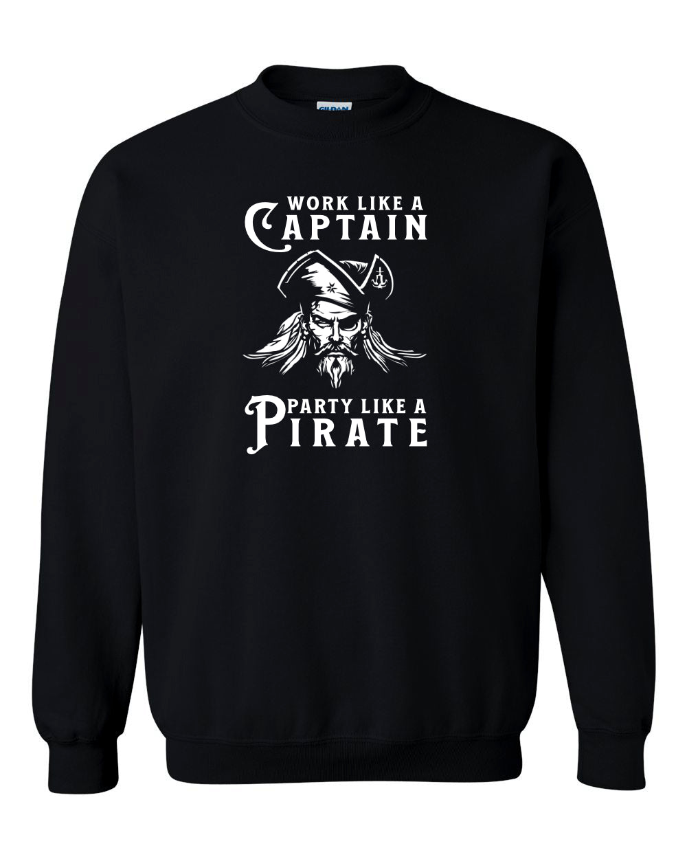 Maritime Swag  Pirate Work Like Party Like Crewneck Sweatshirt - Unisex